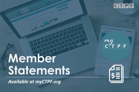 Member Statements Available at myctpf.org Graphic with Laptop in Background and CTPF Blue Overlay